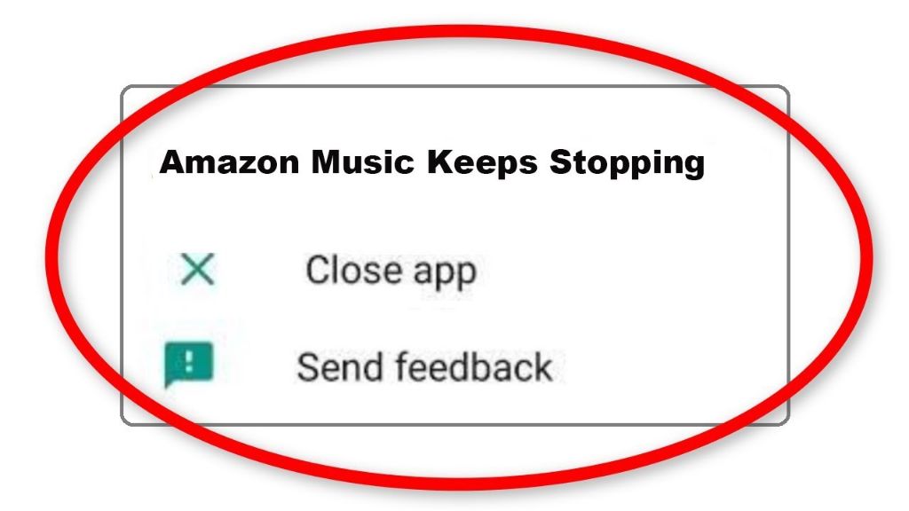 Why does Amazon Music keep stopping on Android?