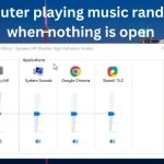 Why does my computer randomly play music by itself without anything being opened?